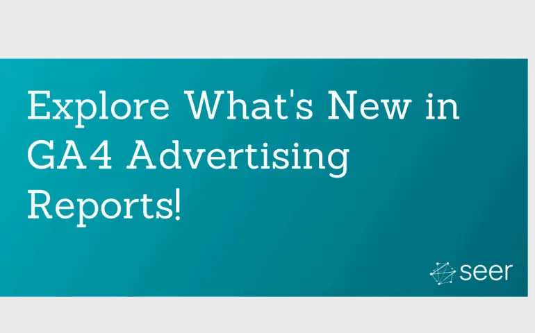 GA4 New Advertising Report Features