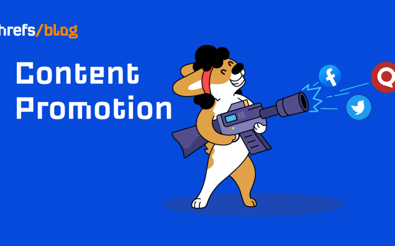 13 Content Promotion Tactics to Get More Eyeballs on Your Content