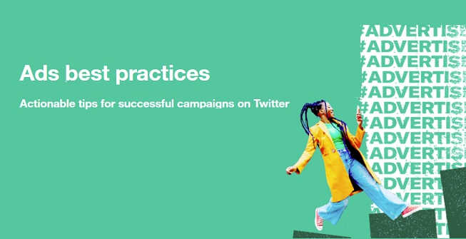Twitter Shares Ads Best Practices to Help Refine Your Tweet Marketing Approach [Infographic]