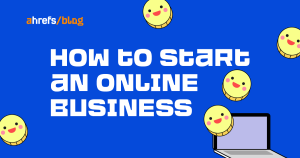 Here's How to Start an Online Business (9 Steps to Success)